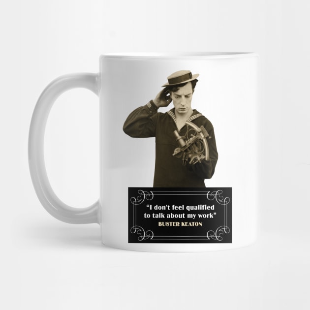 Buster Keaton Quotes: “I Don’t Feel Qualified To Talk About My Work” by PLAYDIGITAL2020